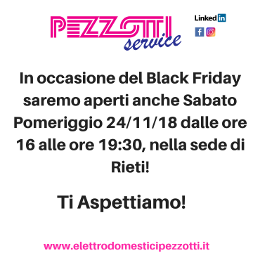 Apertura straordinaria di Sabato Pomeriggio per il Black Friday!